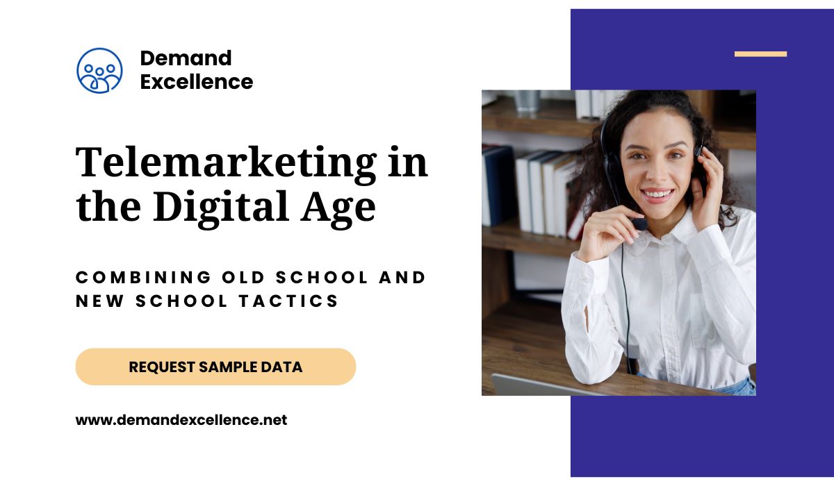 Telemarketing in the Digital Age: Combining Old School and New School Tactics